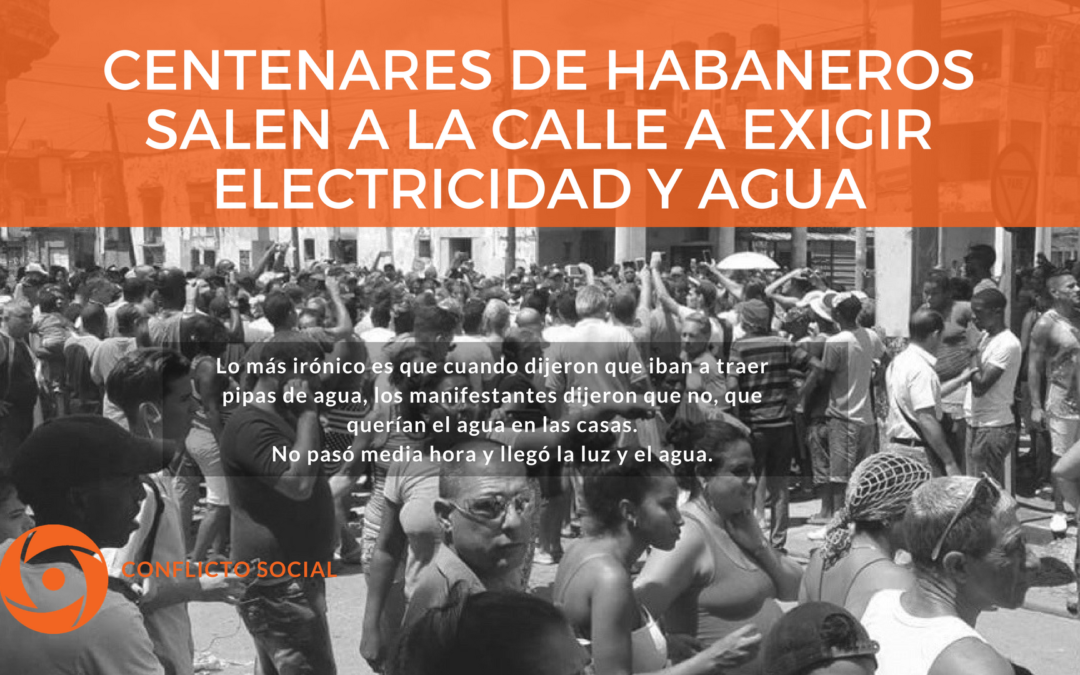 Centenares de habaneros salen a la calle a exigir electricidad y agua