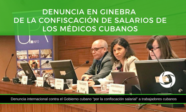 Denuncia en Ginebra de la confiscación de salarios de los médicos cubanos