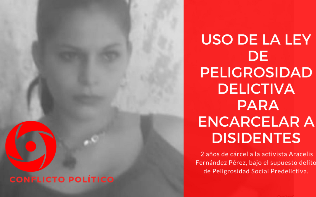 Uso de la ley de peligrosidad delictiva para encarcelar a disidentes