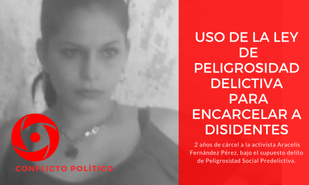 Uso de la ley de peligrosidad delictiva para encarcelar a disidentes