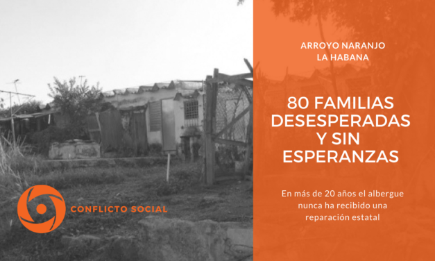 80 FAMILIAS DESESPERADAS Y SIN ESPERANZAS