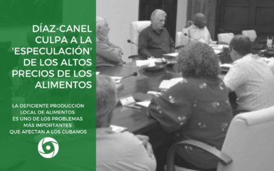 Díaz-Canel culpa a la ‘especulación’ de los altos precios de los alimentos