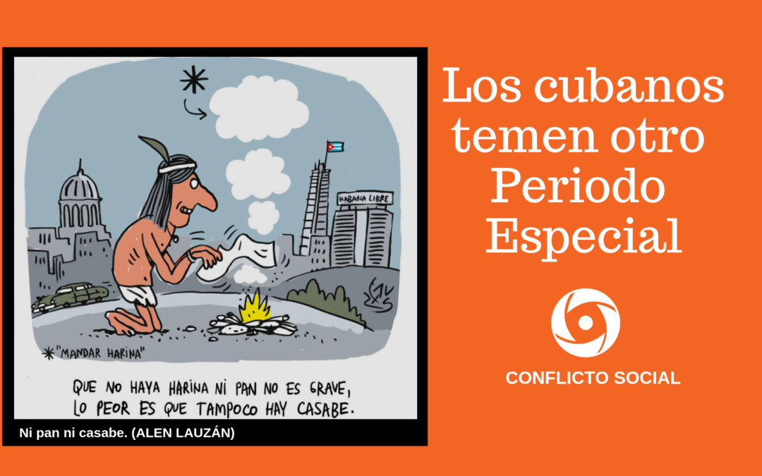 LOS CUBANOS TEMEN OTRO PERIODO ESPECIAL