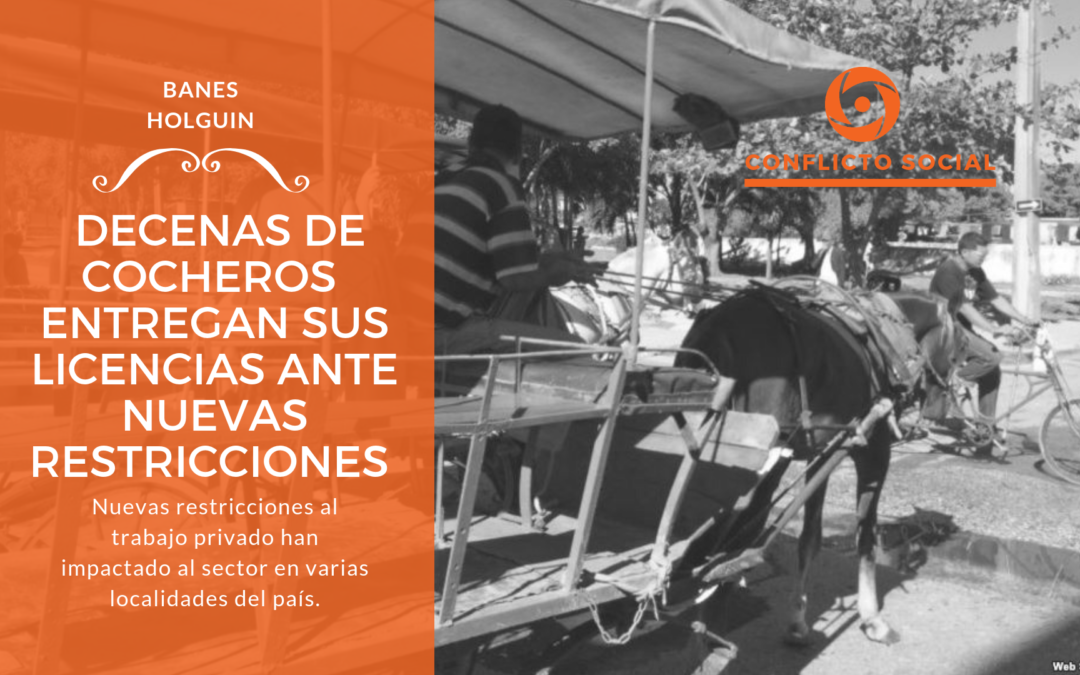 Decenas de cocheros en Banes entregan sus licencias ante nuevas restricciones