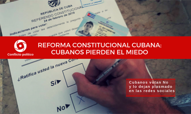 Reforma Constitucional Cubana: cubanos pierden el miedo