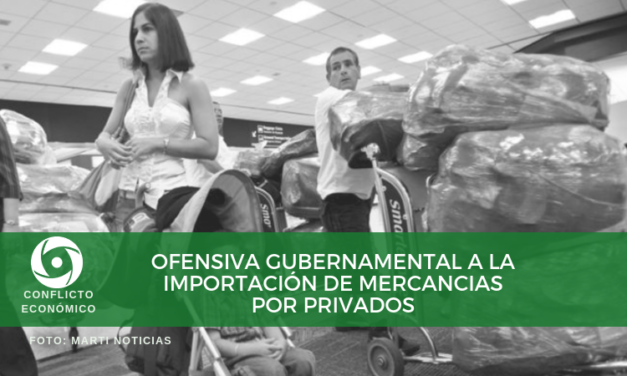 Ofensiva gubernamental contra la importación de mercancías