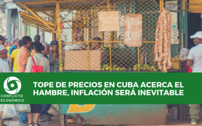 Tope de precios en Cuba acerca el hambre, inflación será inevitable