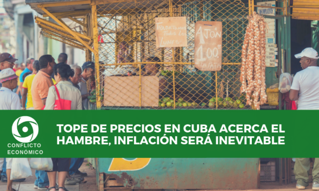 Tope de precios en Cuba acerca el hambre, inflación será inevitable