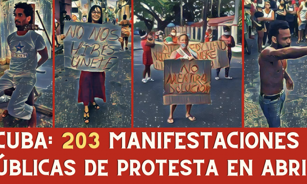 CUBA:  203 MANIFESTACIONES PÚBLICAS DE PROTESTAS