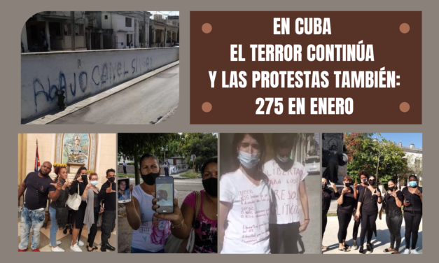 EN CUBA EL TERROR CONTINÚA Y LAS PROTESTAS TAMBIÉN: 275 EN ENERO