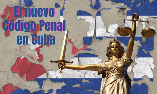 El Nuevo Código Penal en Cuba: texto en contexto