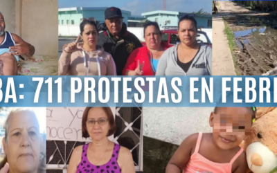 CUBA: 711 PROTESTAS PUBLICAS EN FEBRERO
