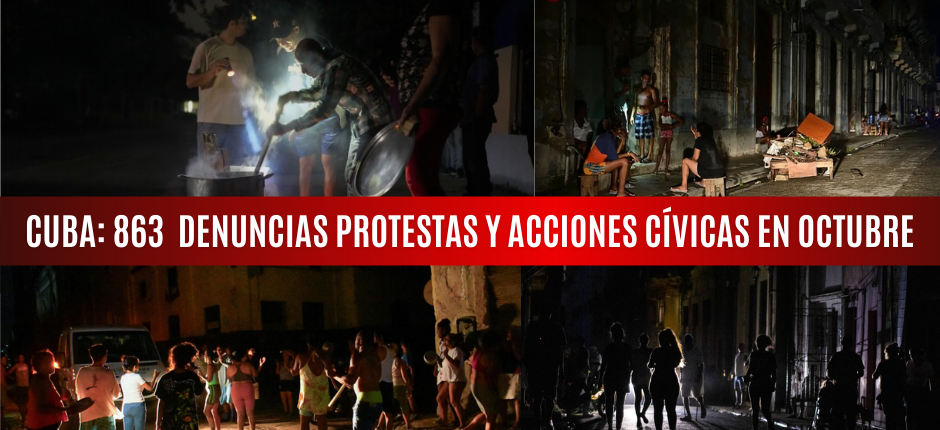 CUBA: 863  DENUNCIAS PROTESTAS Y ACCIONES CÍVICAS EN OCTUBRE